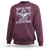 Funny Cringe Werewolf Memes Sweatshirt Human By Chance Alpha By Choice