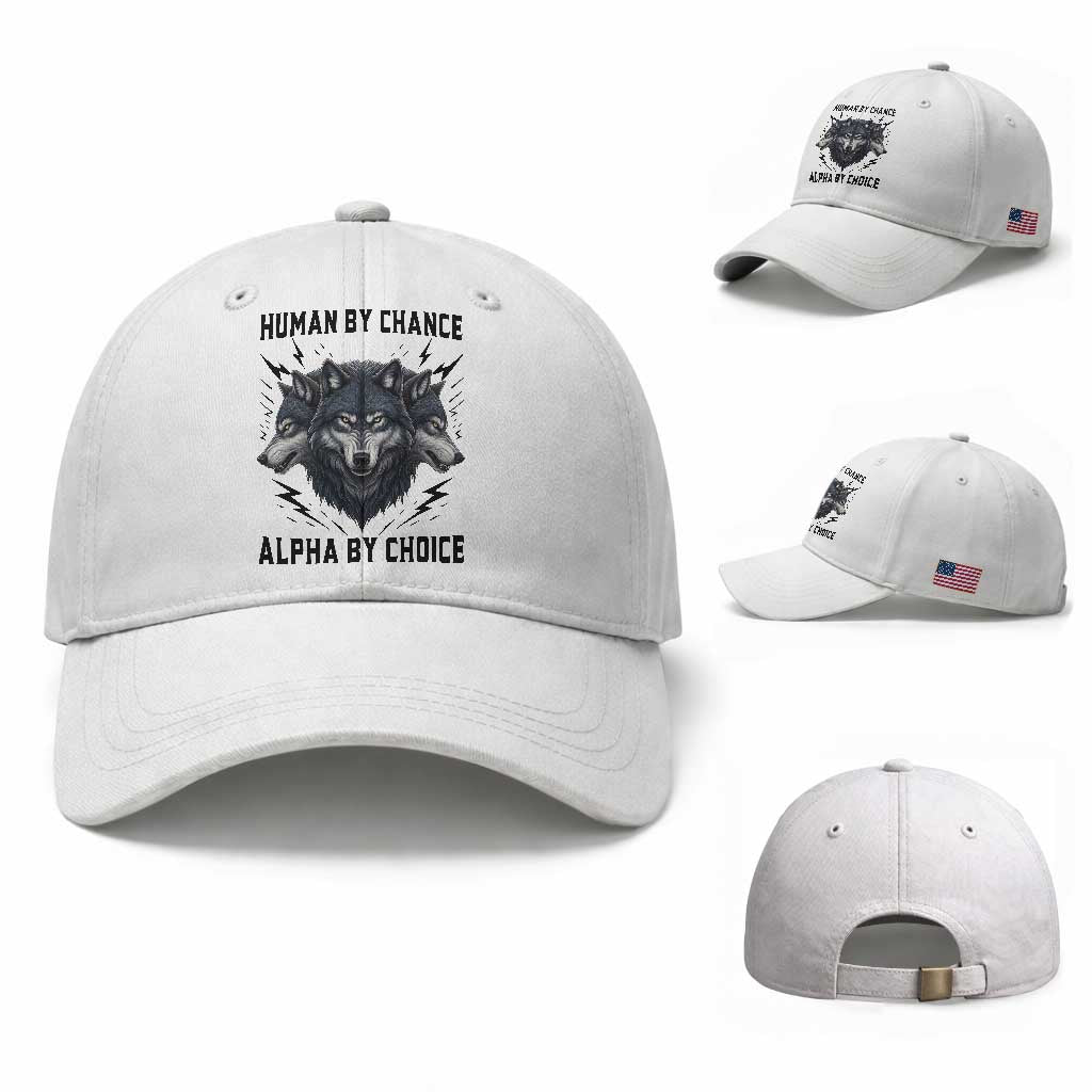 Alpha By Choice Human By Chance Wolf Mindset Quote Baseball Cap