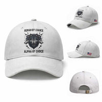 Alpha By Choice Human By Chance Wolf Mindset Quote Baseball Cap