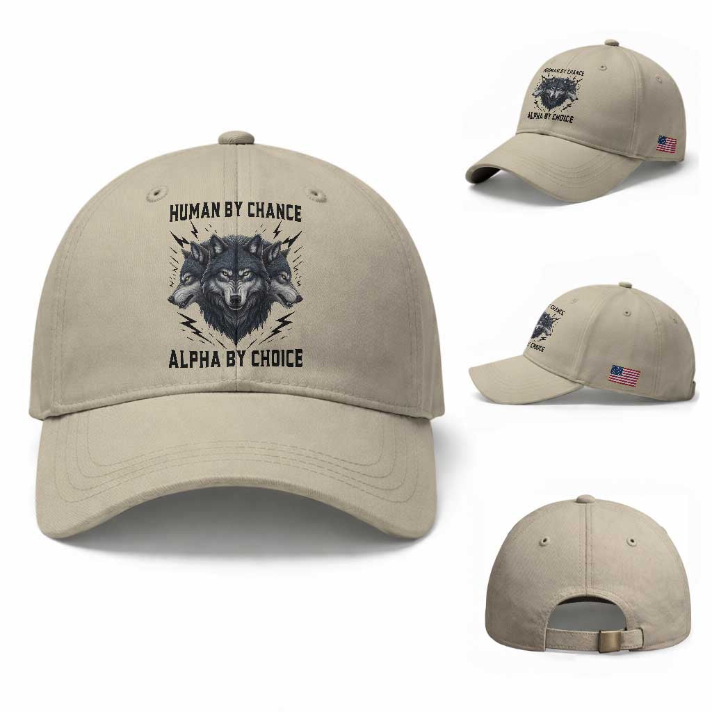 Alpha By Choice Human By Chance Wolf Mindset Quote Baseball Cap