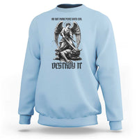 Do Not Make Peace With Evil Sweatshirt Archangel Saint Michael