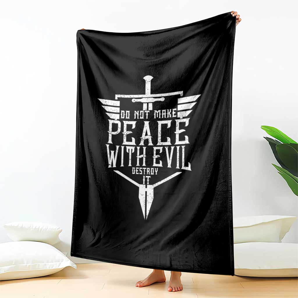 Do Not Make Peace With Evil Throw Blanket Catholic Protection Gift