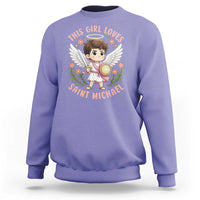 This Girl Loves Saint Michael Sweatshirt Religious Faith Gift