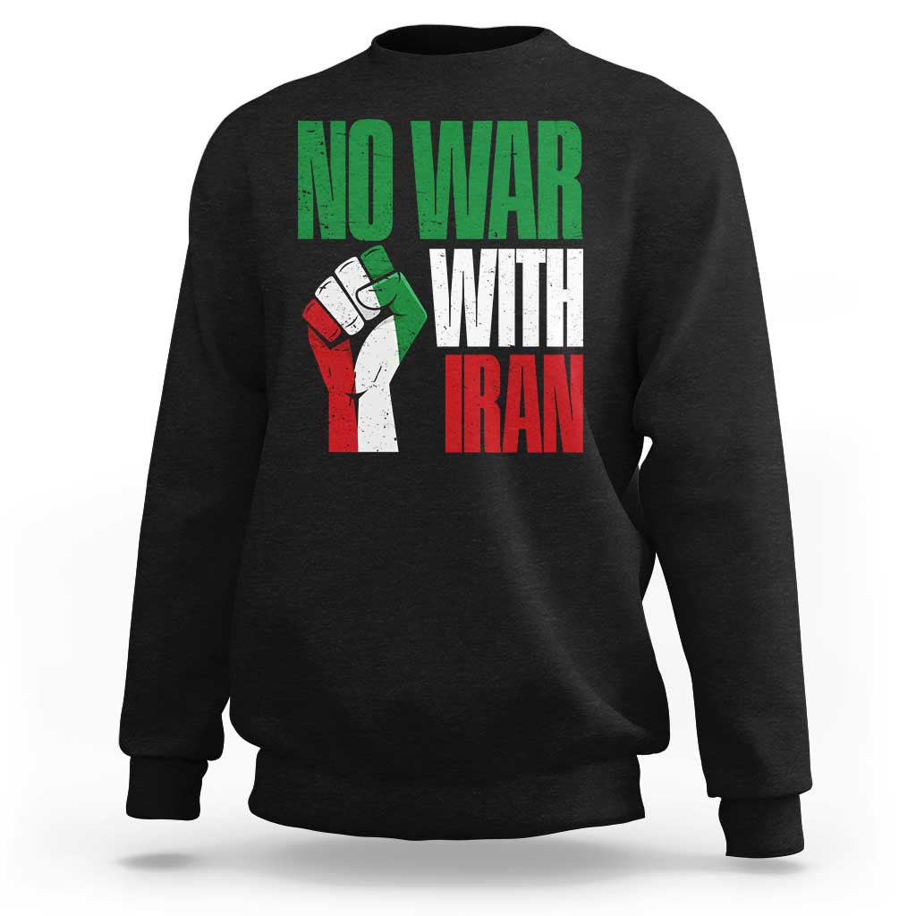 No War With Iran Sweatshirt Peace Activist Gift