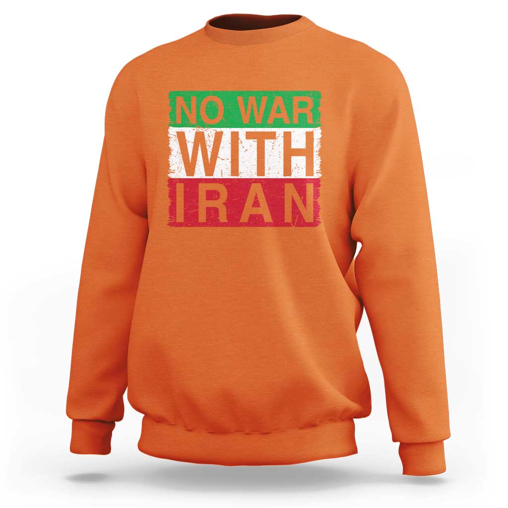 No War With Iran Sweatshirt Solidarity With Iranian People Peace
