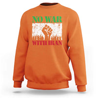 No War With Iran Sweatshirt Free Iran Peace Seeker Gift