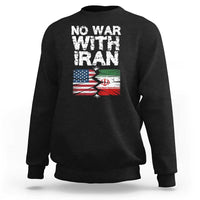 No War With Iran Sweatshirt Support Iranian People Peace
