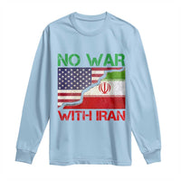 No War With Iran Long Sleeve Shirt Middle East Freedom
