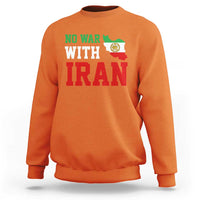 No War With Iran Sweatshirt Iran Freedom Protest