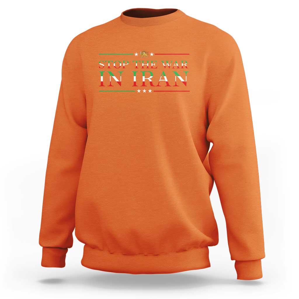 Stop The War In Iran Sweatshirt Anti War Protest