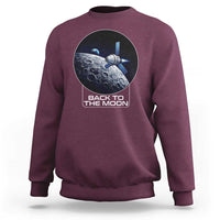 Back To The Moon Sweatshirt Lunar Mission Astronaut Space Lover
