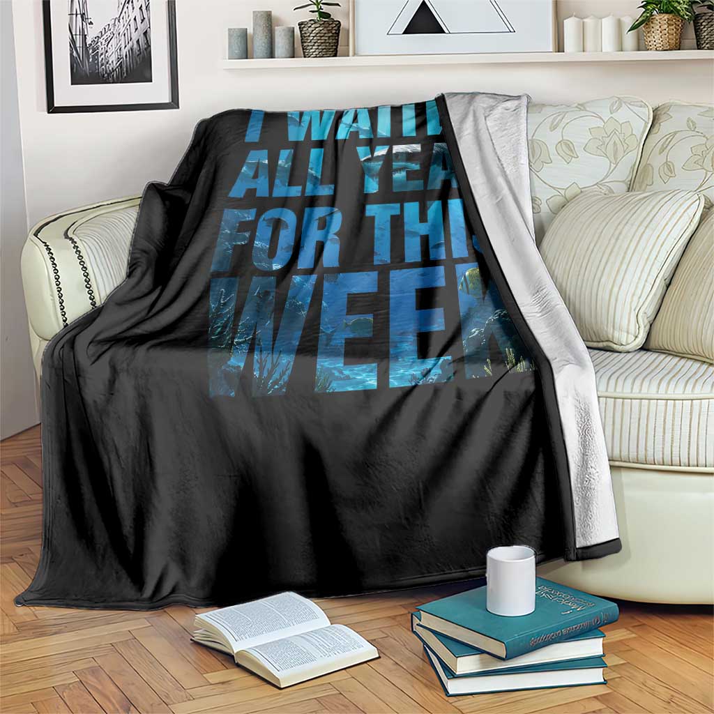 Shark Lover Week Gift Throw Blanket I Waited All Year For This Week