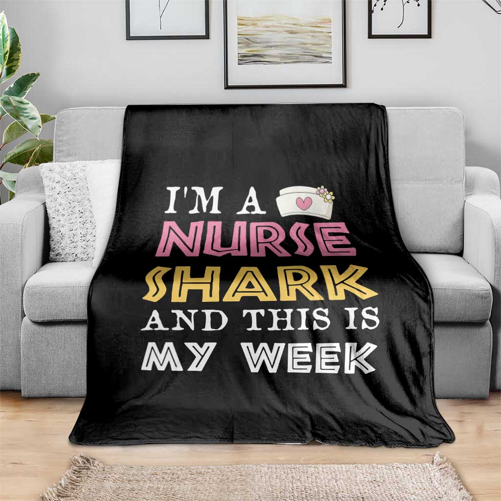 Funny Nurse Shark Gift Throw Blanket This Is My Week
