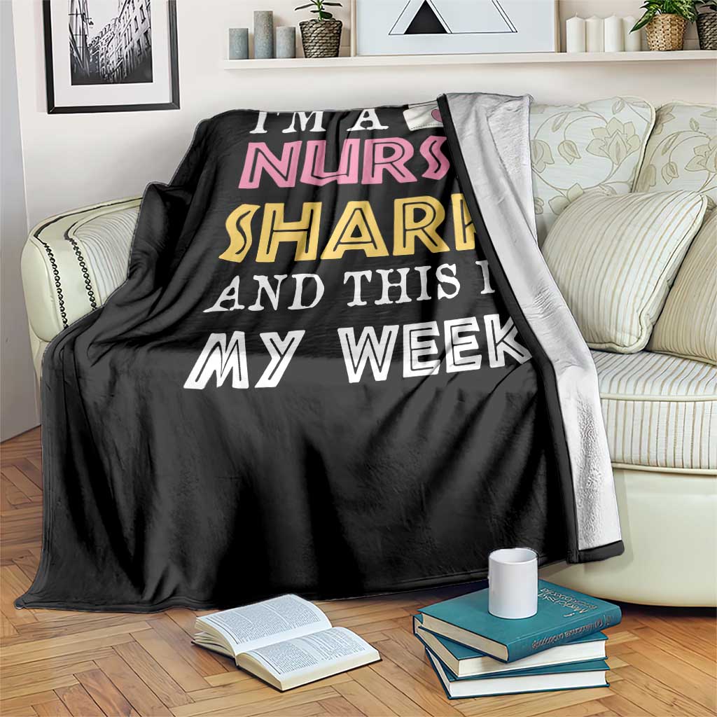 Funny Nurse Shark Gift Throw Blanket This Is My Week