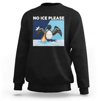 Funny Fire Breathing Loon Sweatshirt No Ice Please
