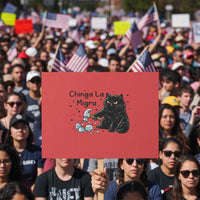 Chinga La Migra Protest Sign Funny Cat Immigration Support