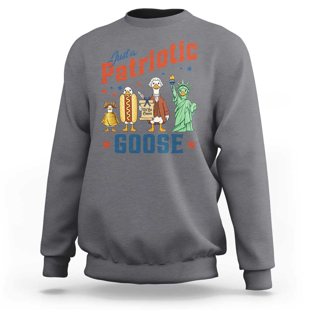 Just A Patriotic Goose Sweatshirt America 250th Anniversary