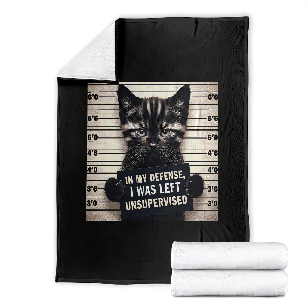 Funny Bad Cat Attitude Throw Blanket In My Defense I Was Left Unsupervised