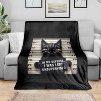 Funny Bad Cat Attitude Throw Blanket In My Defense I Was Left Unsupervised
