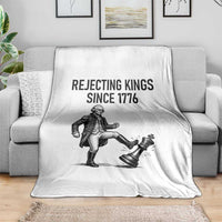 Rejecting Kings Since 1776 Throw Blanket Funny George Washington
