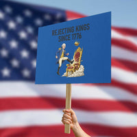 Funny George Washington Protest Protest Sign Rejecting Kings Since 1776