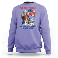 We The People Serve No Kings Sweatshirt Funny George Washington Protest