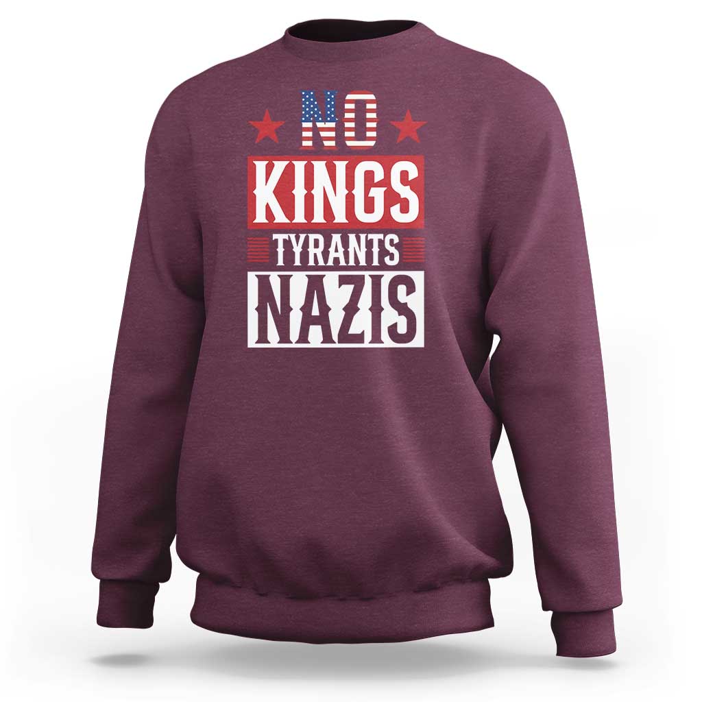 American Democracy Sweatshirt No Kings No Tyrants No Nazis