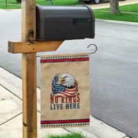 No Kings Live Here Garden Flag Patriotic American Eagle