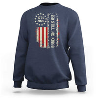 250 Still No Kings Sweatshirt Vintage Patriotic Flag