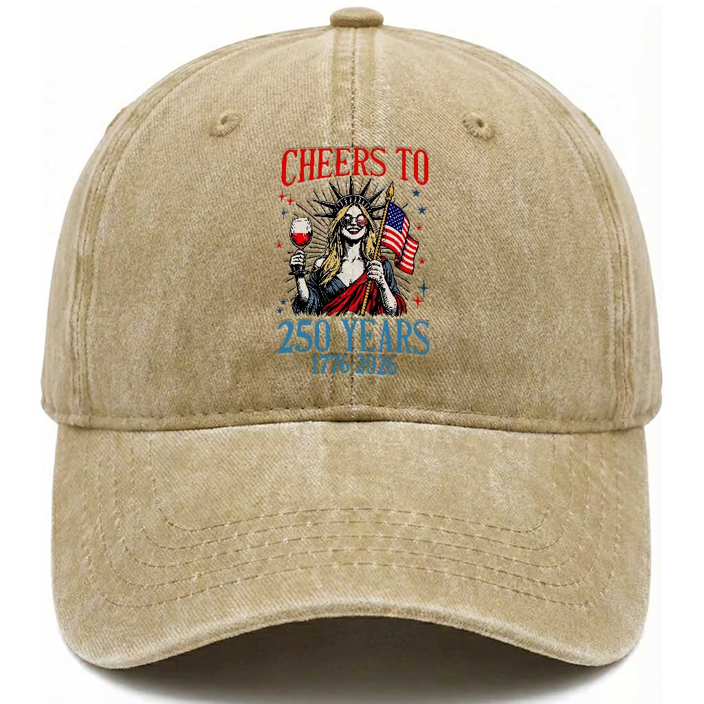 Funny Patriotic Statue Of Liberty Washed Cotton Baseball Cap Cheers To 250 Years
