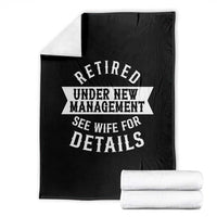 Funny Husband Retirement Throw Blanket Retired Under New Management