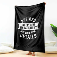 Funny Husband Retirement Throw Blanket Retired Under New Management