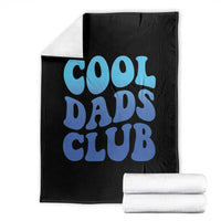 Cool Dads Club Blue Typography Throw Blanket Fathers Day Gift