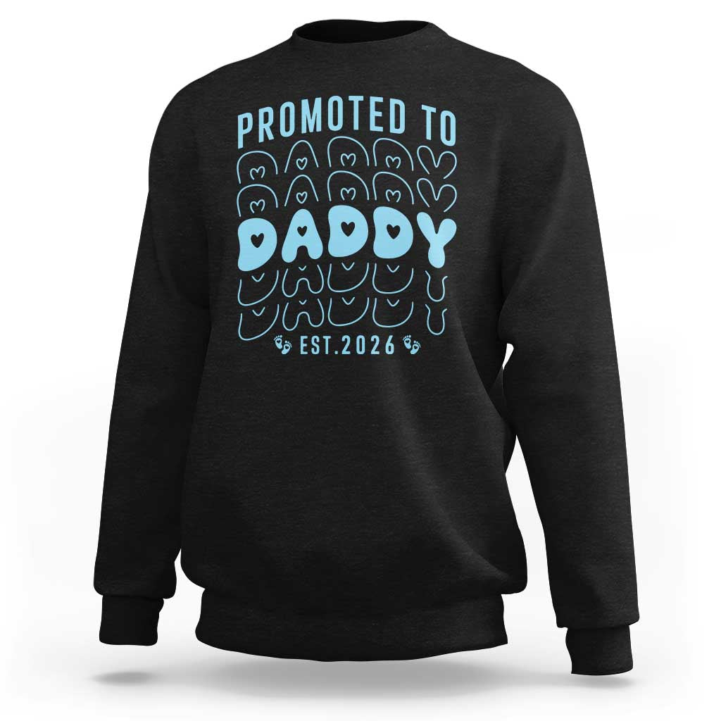Promoted To Daddy 2026 New Boy Dad Sweatshirt First Time Fathers Day Gift