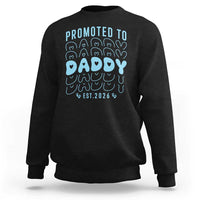 Promoted To Daddy 2026 New Boy Dad Sweatshirt First Time Fathers Day Gift
