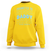 Promoted To Daddy 2026 New Boy Dad Sweatshirt First Time Fathers Day Gift