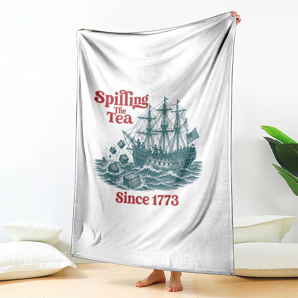Spilling The Tea Since 1773 Throw Blanket American History Gift