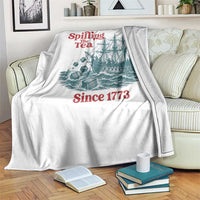 Spilling The Tea Since 1773 Throw Blanket American History Gift