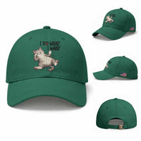 Cat Lover Baseball Cap Funny I Do What I Want