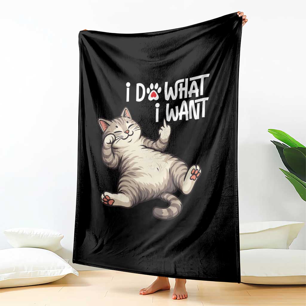 Funny Cat Throw Blanket I Do What I Want - Wonder Print Shop