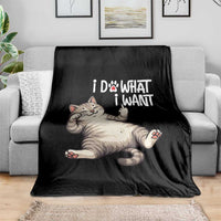 Funny Cat Throw Blanket I Do What I Want - Wonder Print Shop