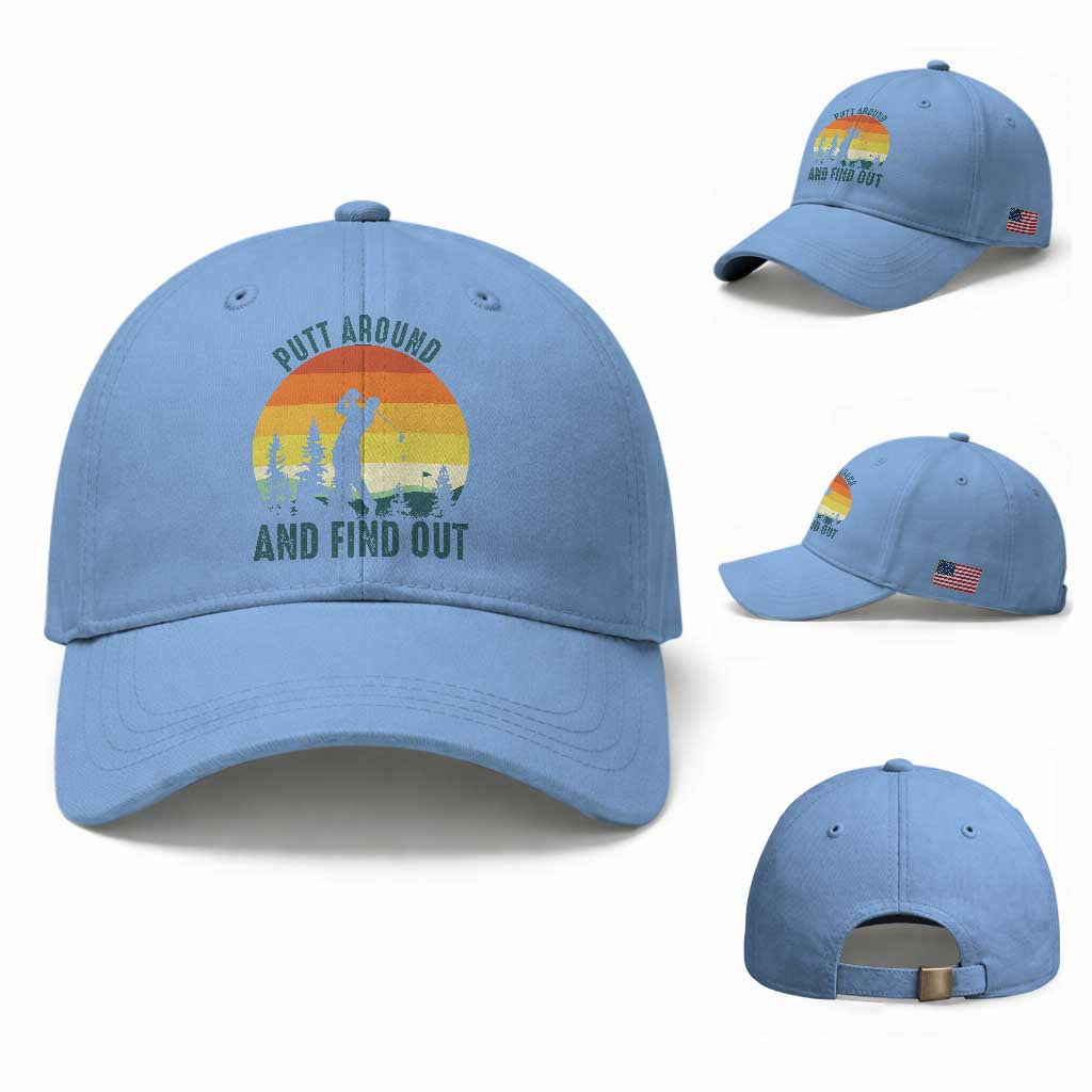 Putt Around And Find Out Baseball Cap Funny Golf Player Gift