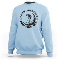 Putt Around And Find Out Sweatshirt Funny Golf Lover Gift - Wonder Print Shop