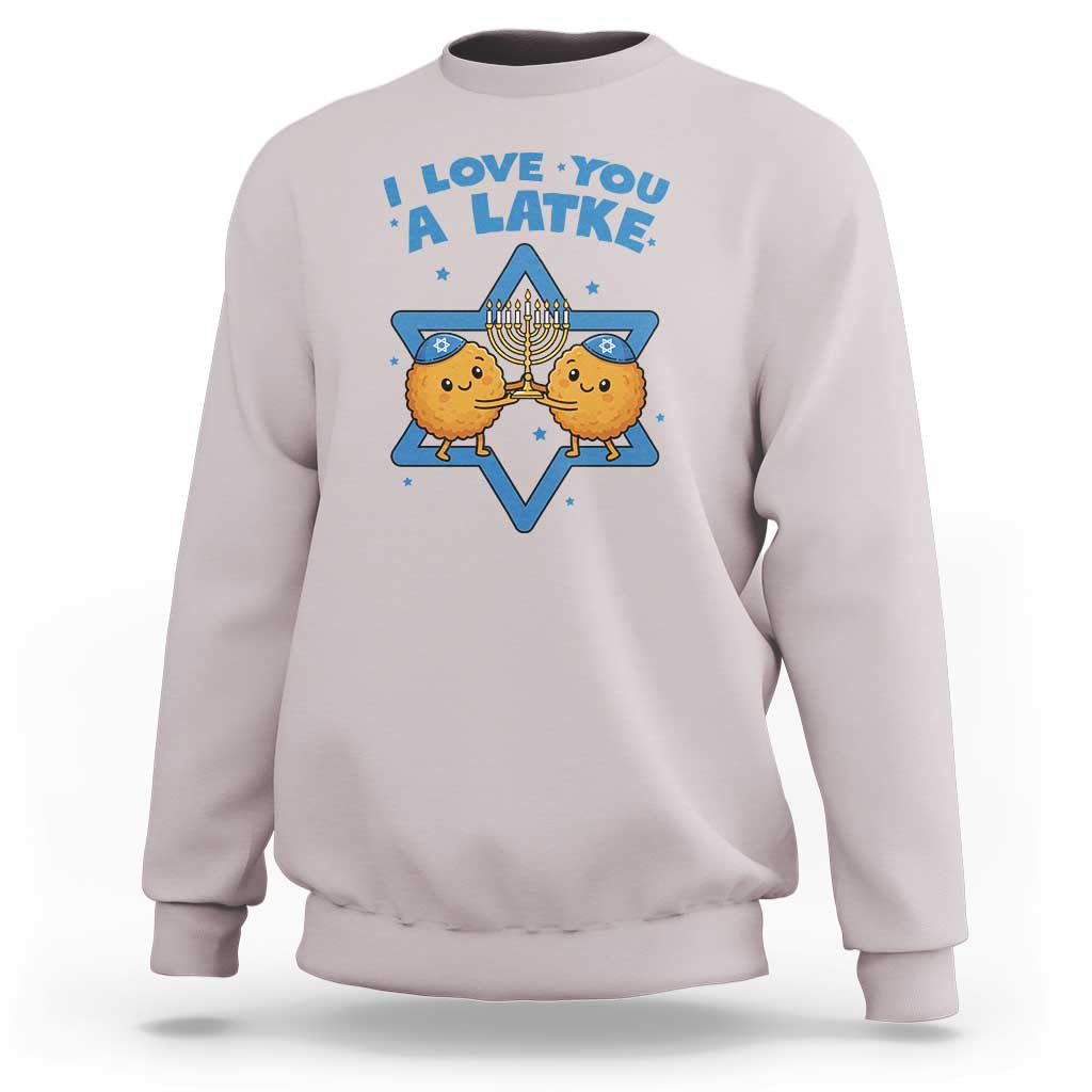 Funny Hanukkah Sweatshirt I Love You A Latke Gift - Wonder Print Shop