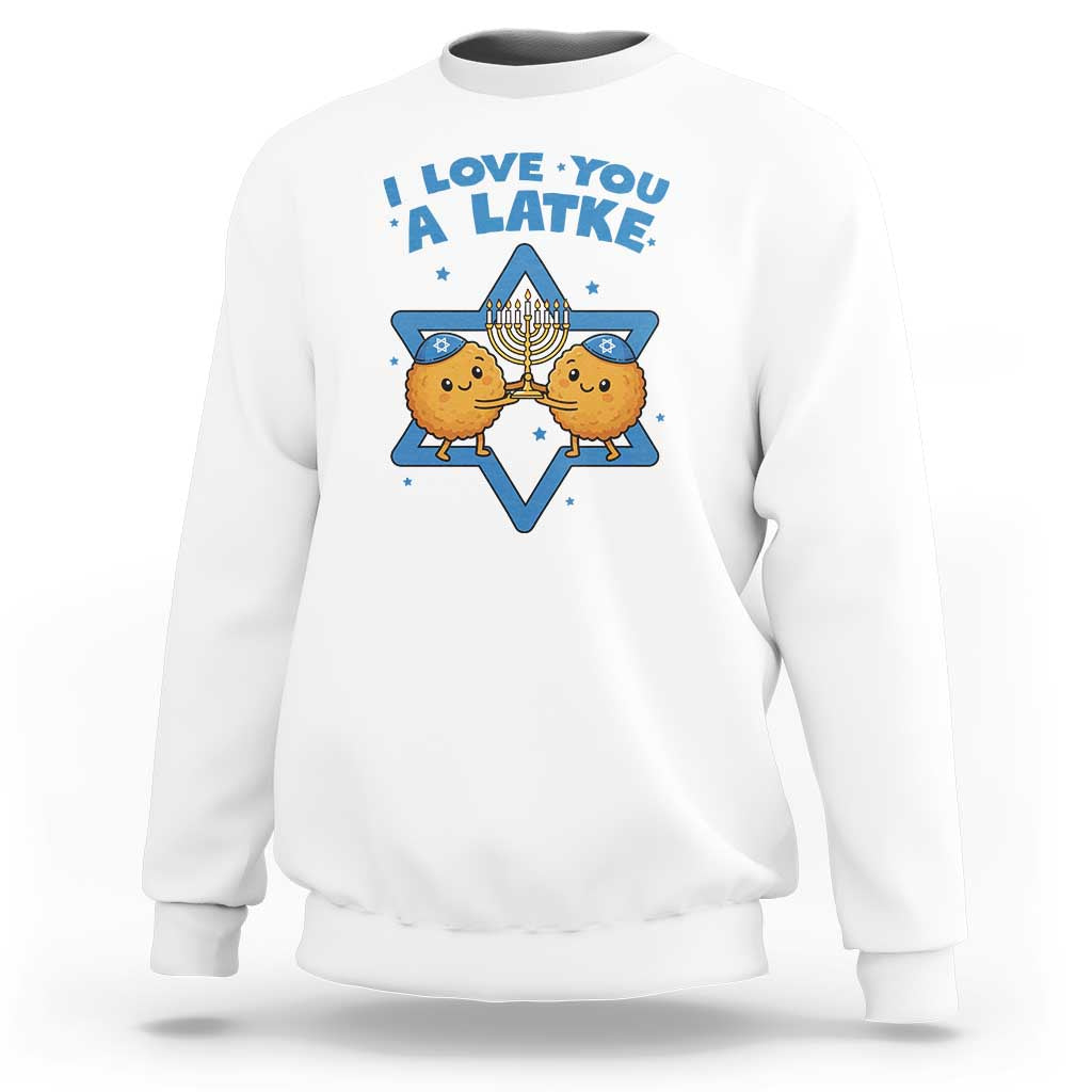 Funny Hanukkah Sweatshirt I Love You A Latke Gift - Wonder Print Shop