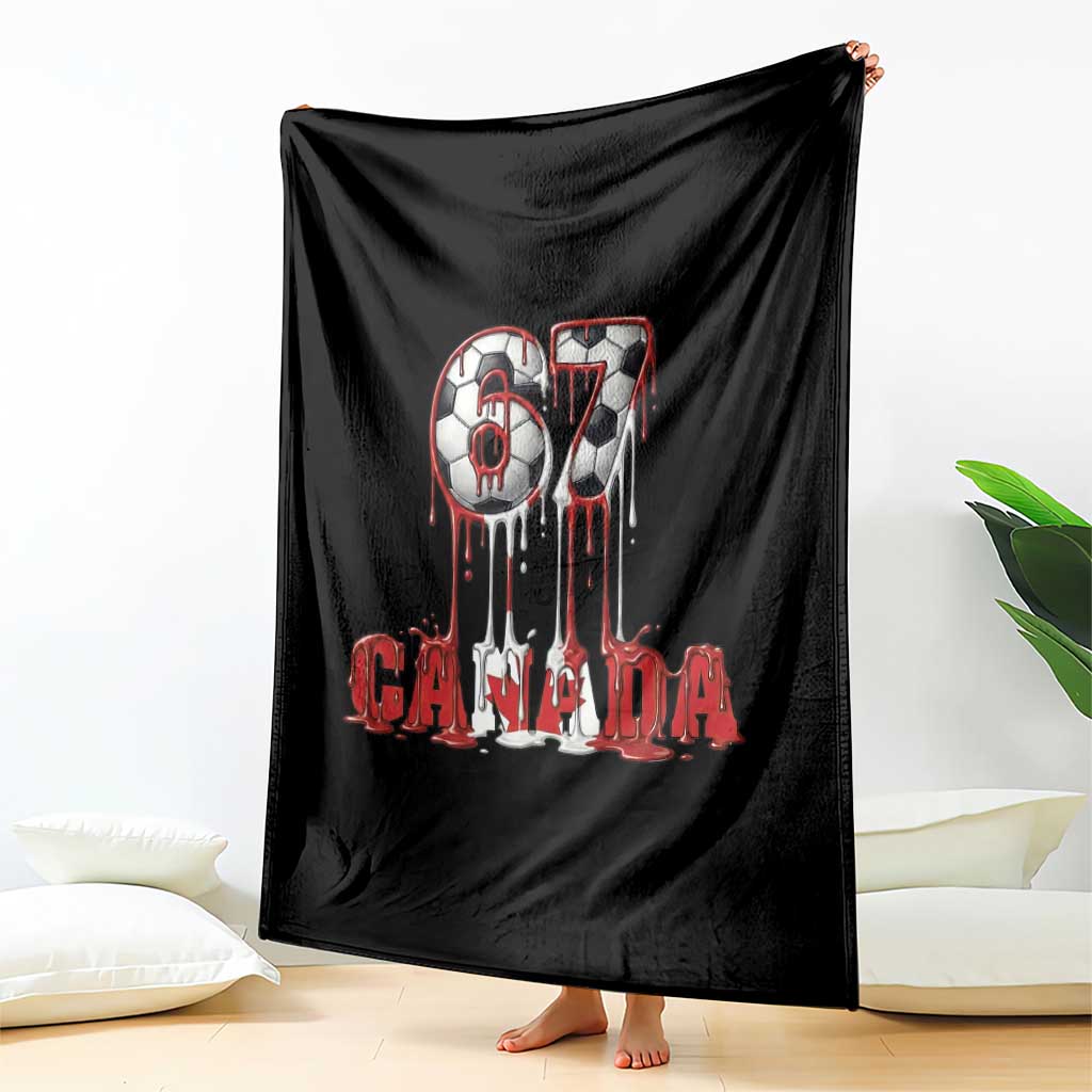 Funny Canada Soccer 67 Meme Throw Blanket Canadian Soccer Lovers