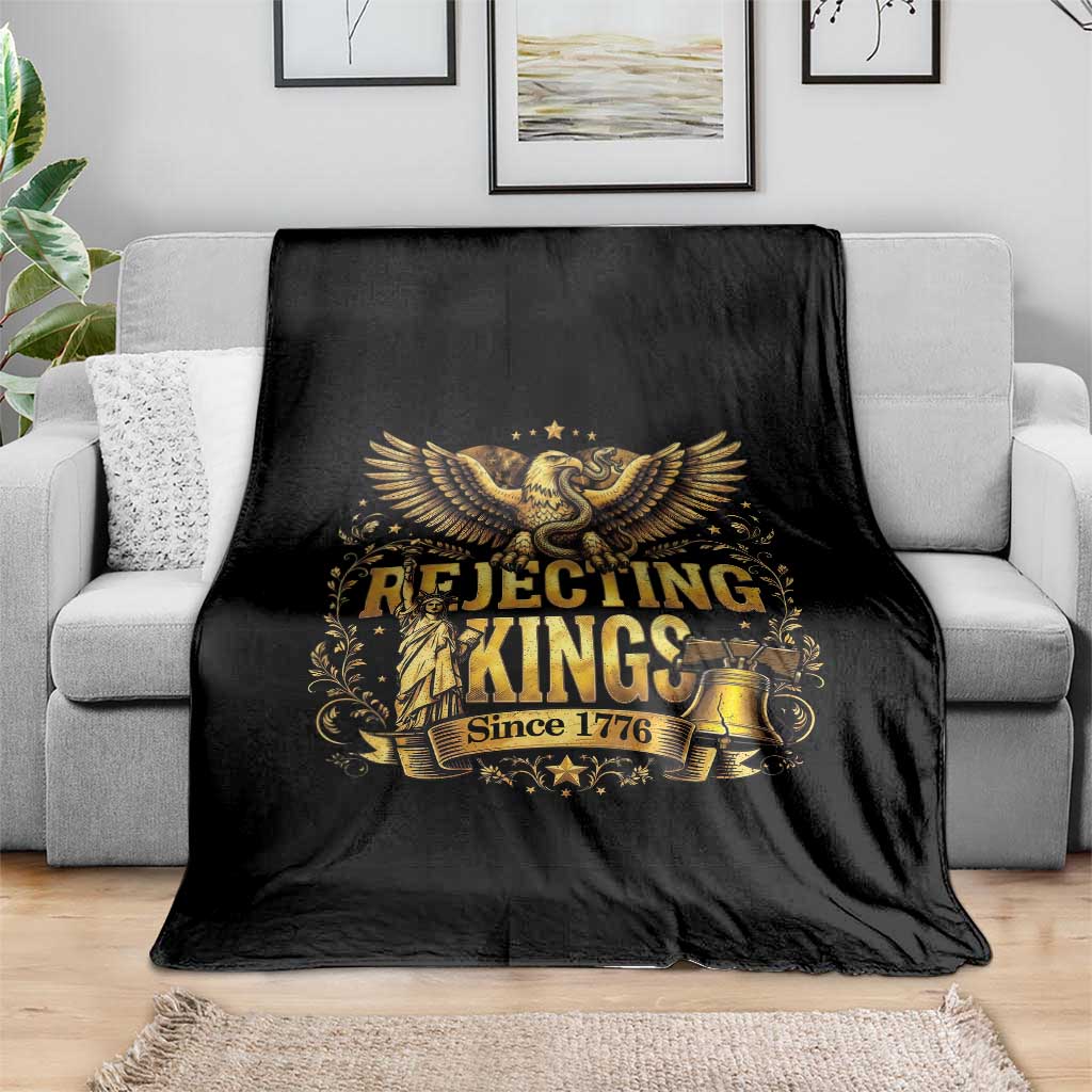 Rejecting Kings Since 1776 Throw Blanket Eagle Freedom Patriotic