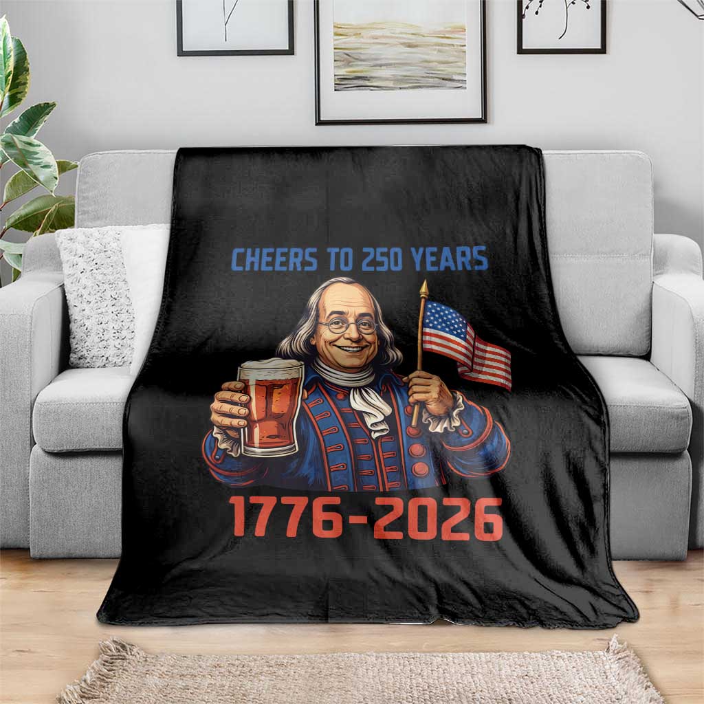 Funny Benjamin Franklin Throw Blanket Cheers To 250 Years
