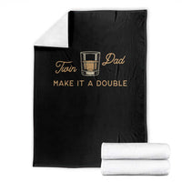 Make It A Double Twin Dad Throw Blanket Expecting Fathers Day Gift
