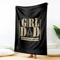 Girl Dad Her Protector Forever Throw Blanket New Dad Fathers Day Gift